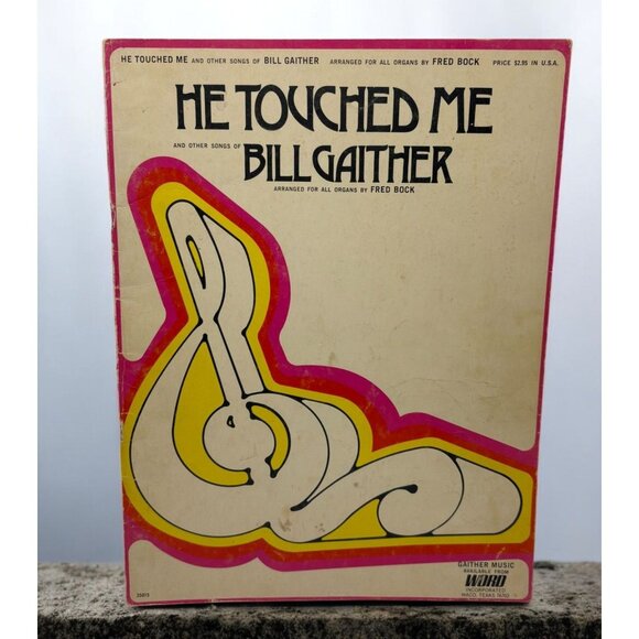 Bill Gaither He Touched Me Sheet Music Songbook Piano Organ 7 Songs 1960s - Picture 1 of 7